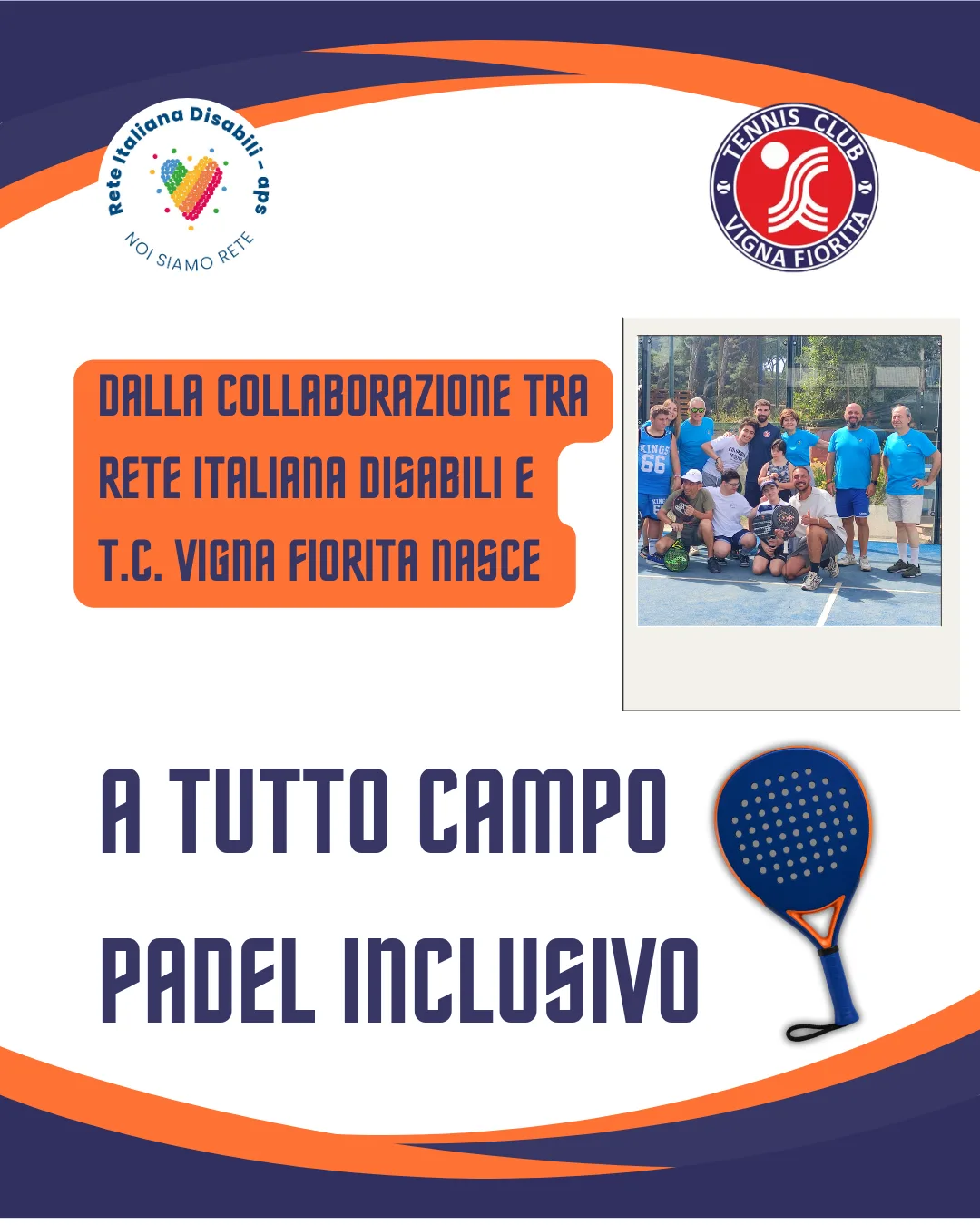 A Tutto Campo – Padel Inclusivo: corso di padel inclusivo dalla collaborazione tra Rete Italiana Disabili e Tennis Club Vigna Fiorita